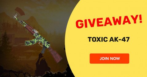 Toxic AK-47 giveaway