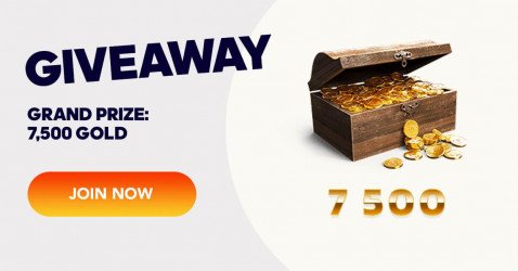 7,500 GOLD giveaway